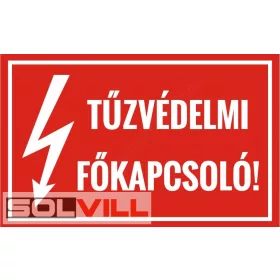 Figyelmeztető matrica Tűzvédelmi főkapcsoló 100x60mm